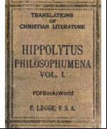 Philosophumena, Volume I