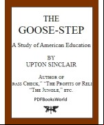 The Goose-step -  A Study of American Education