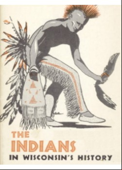 The Indians in Wisconsin's History