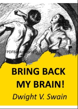 Bring Back My Brain!