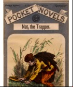 Nat, The Trapper and Indian-Fighter
