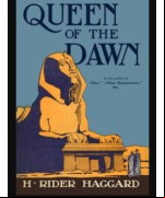 Queen of the Dawn -  A Love Tale of Old Egypt