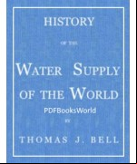 History of the Water Supply of the World