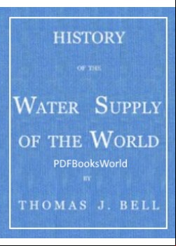 History of the Water Supply of the World