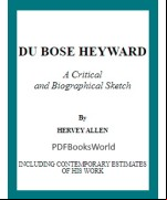 Du Bose Heyward -  A Critical and Biographical Sketch