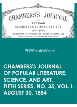 Chambers's Journal of Popular Literature, Science, and Art, Fifth Series, No. 35, Vol. I, August 30, 1884