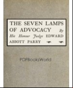 The Seven Lamps of Advocacy