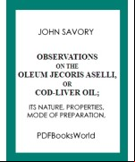 Observations on the Oleum Jecoris Aselli, or Cod-liver