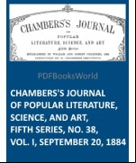 Chambers's Journal of Popular Literature, Science, and Art, Fifth Series, No. 38, Vol. I, September 20, 1884