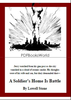 A Soldier's Home Is Battle
