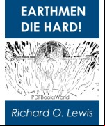 Earthmen Die Hard!