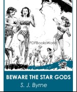 Beware the Star Gods