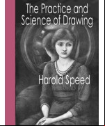 The Practice and Science of Drawing