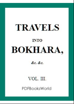 Travels into Bokhara (Volume 3 of 3)