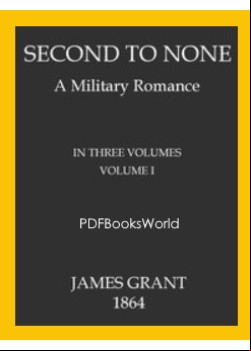 Second to None -  A Military Romance, Volume 1 (of 3)