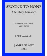 Second to None -  A Military Romance, Volume 2 (of 3)