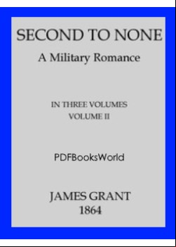 Second to None -  A Military Romance, Volume 2 (of 3)