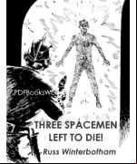 Three Spacemen Left to Die!
