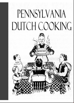 Pennsylvania Dutch Cooking