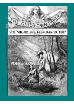 The Girl's Own Paper, Vol. VIII, No. 373, February 19, 1887