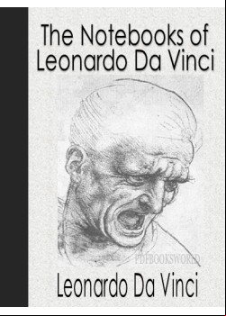 The Notebooks of Leonardo Da Vinci
