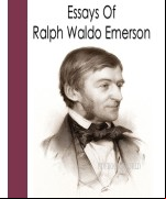 Essays Of Ralph Waldo Emerson
