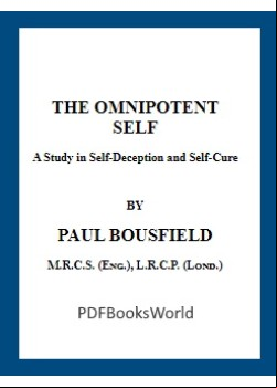 The omnipotent self, a study in self-deception and self-cure
