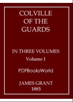 Colville of the Guards, Volume 1 (of 3)