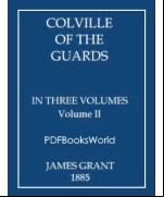 Colville of the Guards, Volume 2 (of 3)