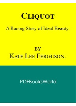 Cliquot -  A Racing Story of Ideal Beauty