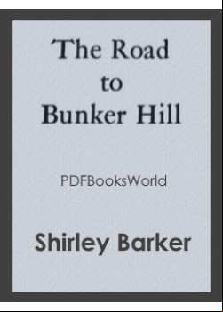 The Road to Bunker Hill