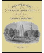 Illustrations of the Croton Aqueduct