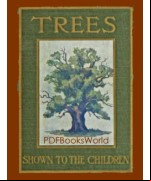 Trees, Shown to the Children