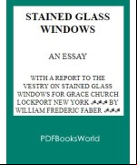 Stained Glass Windows -  An Essay