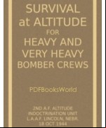 Survival at Altitude for Heavy and Very Heavy Bomber Crews
