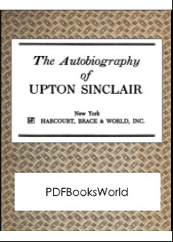 The Autobiography of Upton Sinclair