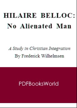 Hilaire Belloc -  No Alienated Man