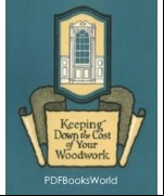 Keeping Down the Cost of Your Woodwork