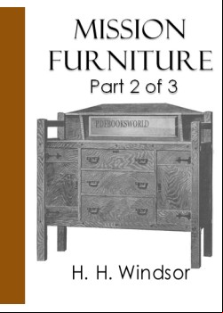 Mission Furniture -  Part II of III