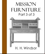 Mission Furniture -  Part III of III