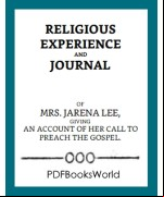 Religious Experience and Journal of Mrs. Jarena Lee