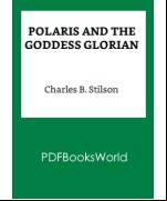 Polaris and the Goddess Glorian