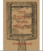 The Story of the House