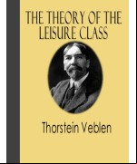 The Theory of the Leisure Class