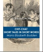 Chit-chat, or Short Tales in Short Words