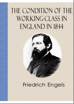 The Condition of the Working Class in England in 1844