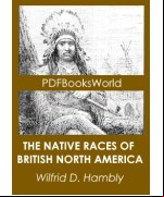 The Native Races of British North America
