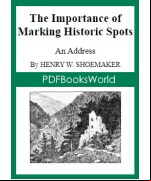 The Importance of Marking Historic Spots