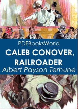 Caleb Conover, Railroader