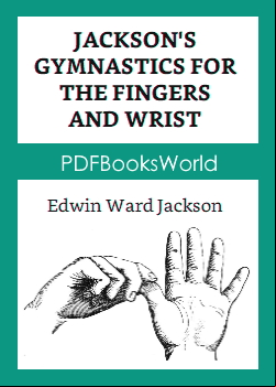 Jackson's Gymnastics for the Fingers and Wrist